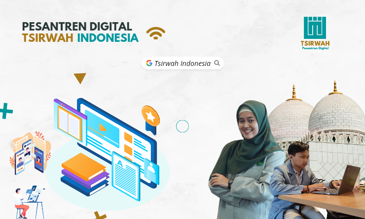 Mengenal Pesantren Digital Tsirwah Indonesia